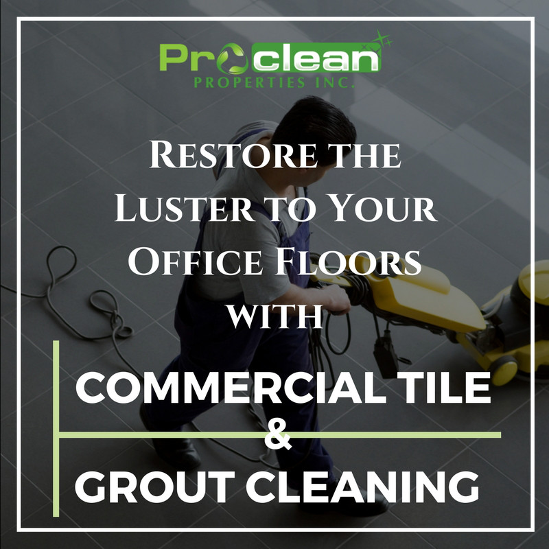 Restore the Luster to Your Office Floors with Commercial Tile & Grout Cleaning